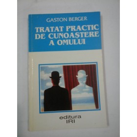 TRATAT  PRACTIC  DE  CUNOASTERE  A OMULUI  -  Gaston  BERGER